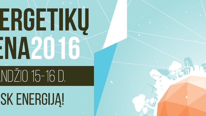 Energetikų diena 2016: atrask energiją!